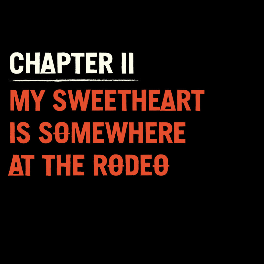 My Sweetheart Is Somewhere At The Rodeo