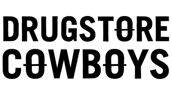 Drugstore Cowboys